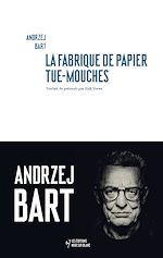 Download this eBook La Fabrique de papier tue-mouches