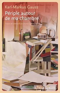 Téléchargez le livre :  Périple autour de ma chambre