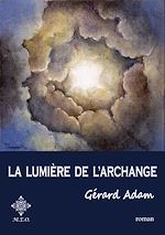 Télécharger le livre :  La lumière de l'archange