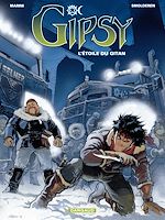 Télécharger le livre :  Gipsy - Tome 1 - L'Etoile du Gitan