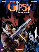Télécharger le livre :  Gipsy - Tome 3 - Le Jour du Tsar