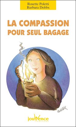 Télécharger le livre :  La compassion pour seul bagage