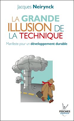Télécharger le livre :  La grande illusion de la technique
