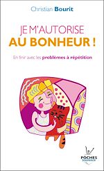 Télécharger le livre :  Je m'autorise au bonheur !