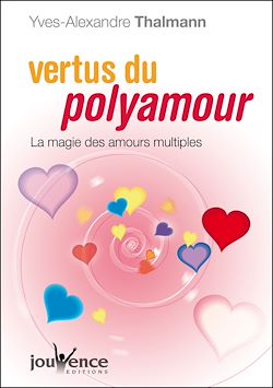 Télécharger le livre :  Vertus du polyamour