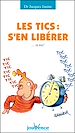 Télécharger le livre :  Les tics : s'en libérer
