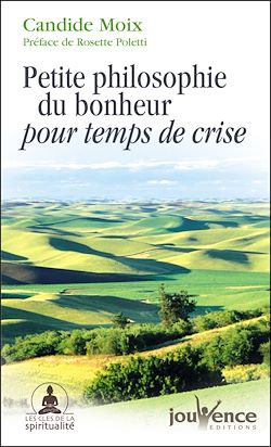 Télécharger le livre :  Petite philosophie du bonheur pour temps de crise