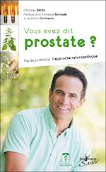 Télécharger le livre :  Vous avez dit prostate ?
