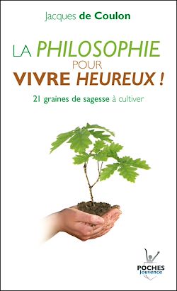 Télécharger le livre :  La philosophie pour vivre heureux !