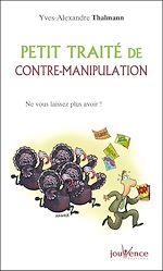 Télécharger le livre :  Petit traité de contre-manipulation