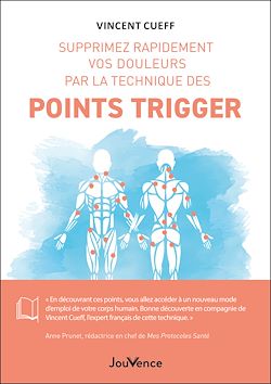 Télécharger le livre :  Supprimez rapidement vos douleurs par la technique des points trigger
