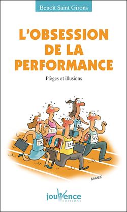 Télécharger le livre :  L'obsession de la performance
