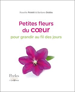 Télécharger le livre :  Petites fleurs du cœur pour grandir au fil des jours