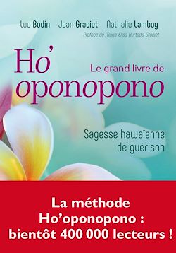 Télécharger le livre :  Le grand livre de Ho'oponopono