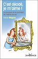 Télécharger le livre :  C'est décidé, je m'aime !
