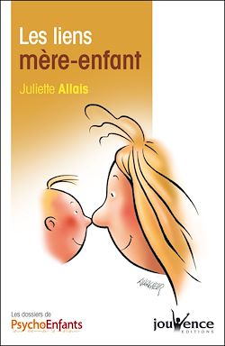 Télécharger le livre :  Les liens mère-enfant