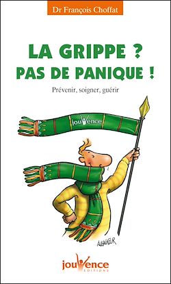 Télécharger le livre :  La grippe ? Pas de panique !