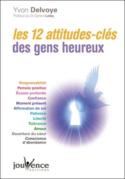 Télécharger le livre :  Les 12 attitudes-clés des gens heureux