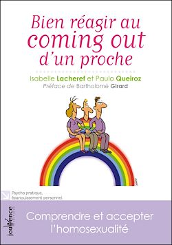 Télécharger le livre :  Bien réagir au coming out d'un proche