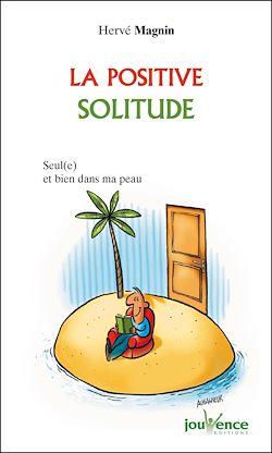 Télécharger le livre :  La positive solitude