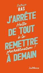 Télécharger le livre :  J'arrête de tout remettre à demain !