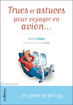 Download this eBook Trucs et astuces pour voyager en avion...