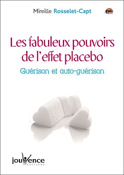 Télécharger le livre :  Les fabuleux pouvoirs de l'effet placebo