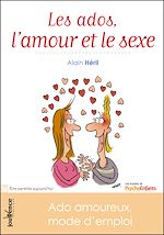Download this eBook Les ados, l'amour et le sexe