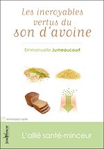 Download this eBook Les incroyables vertus du son d'avoine