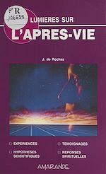 Télécharger le livre :  Lumières sur l'après-vie