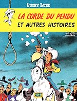Télécharger le livre :  Lucky Luke - Tome 20 - La Corde du pendu et autres histoires