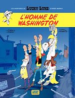 Télécharger le livre :  Les aventures de Lucky Luke d'après Morris - tome 3 - L'homme de Washington