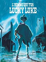 Télécharger le livre :  L'Homme qui tua Lucky Luke