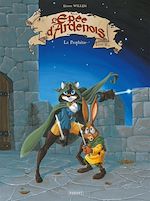 Télécharger le livre :  L'épée d'Ardenois T2