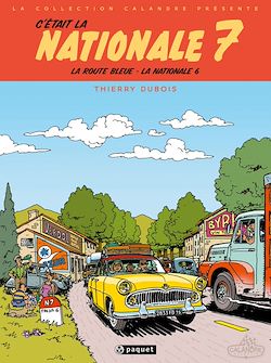 Télécharger le livre :  C'était la Nationale 7
