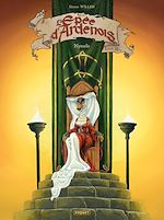 Télécharger le livre :  L'épée d'Ardenois T3