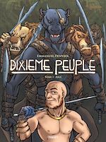 Télécharger le livre :  Le Dixième peuple T1