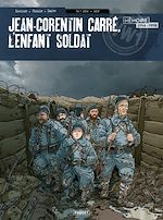 Télécharger le livre :  Jean-Corentin Carré, l'enfant soldat T2