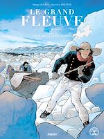 Télécharger le livre :  Le Grand Fleuve T5