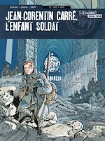 Télécharger le livre :  Jean-Corentin Carré, l'enfant soldat T3