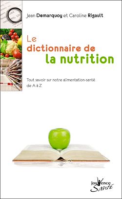 Télécharger le livre :  Le Dictionnaire de la nutrition