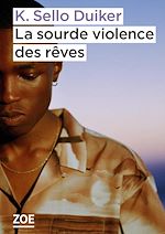 Télécharger le livre :  La sourde violence des rêves