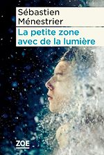 Télécharger le livre :  La petite zone avec de la lumière