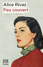 Télécharger le livre :  Feu couvert et autres écrits féministes