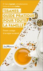 Télécharger le livre :  Tisanes : guide pratique pour toute la famille