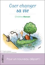 Download this eBook Oser changer sa vie