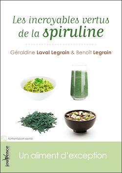 Télécharger le livre :  Les incroyables vertus de la spiruline