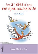 Download this eBook Les 21 clés d'une vie épanouissante
