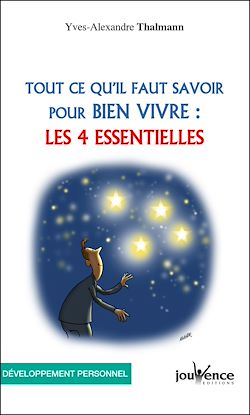 Télécharger le livre :  Tout ce qu'il faut savoir pour bien vivre : Les 4 essentielles