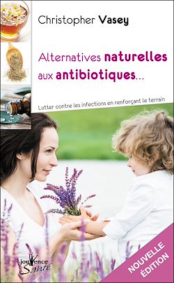Télécharger le livre :  Alternatives naturelles aux antibiotiques
